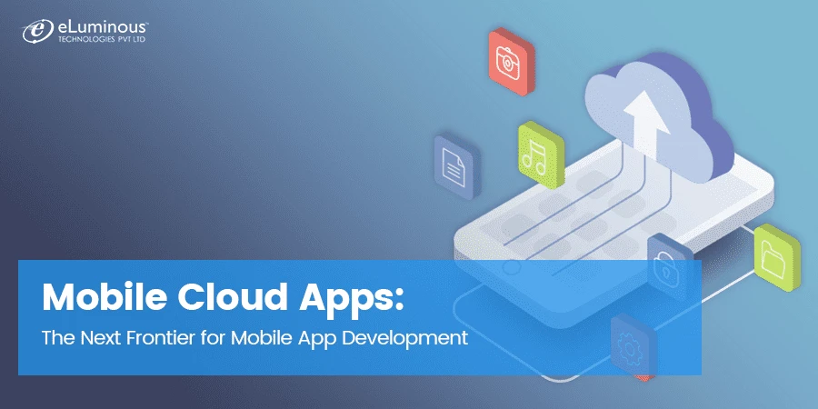 Mobile Cloud Apps: