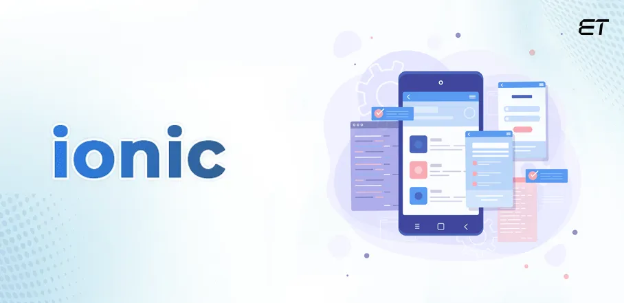 Front-end Technologies to Develop Web and Mobile Applications- Ionic