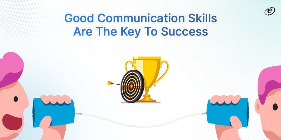 Strong Communication Skill