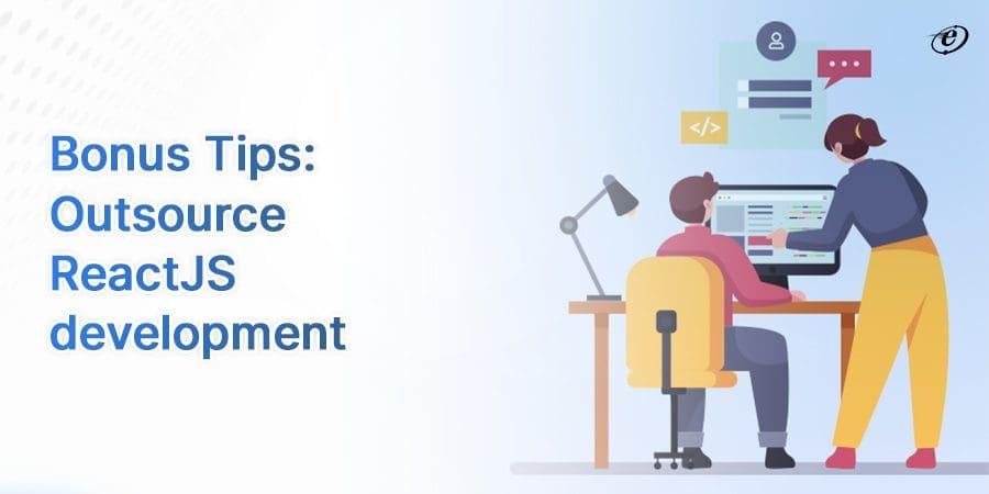 Essential Checklist to Outsource ReactJS development