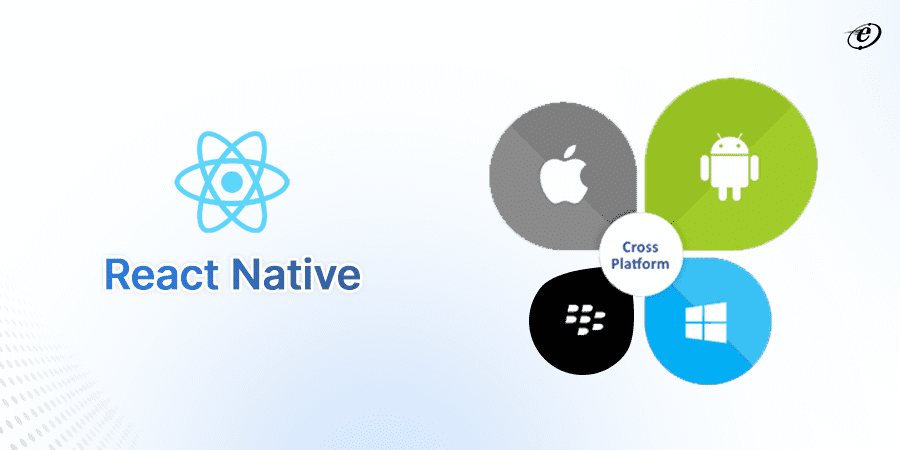 React vs React Native: A Guide to What and Which to Choose? 4 React Native