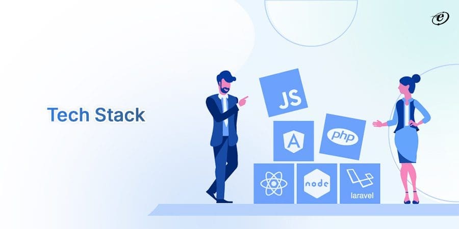 Choosing the Right Technology Stack for Your Web Application Development Project 3 What is tech stack?