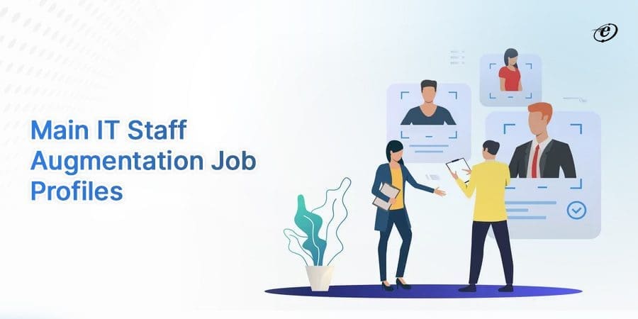 The Top Skills to Look for in an IT Staff Augmentation Partner 2 Different Job Roles Available in IT Staff Augmentation