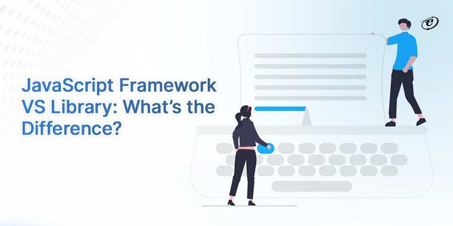Front End Development Companies & JavaScript Frameworks