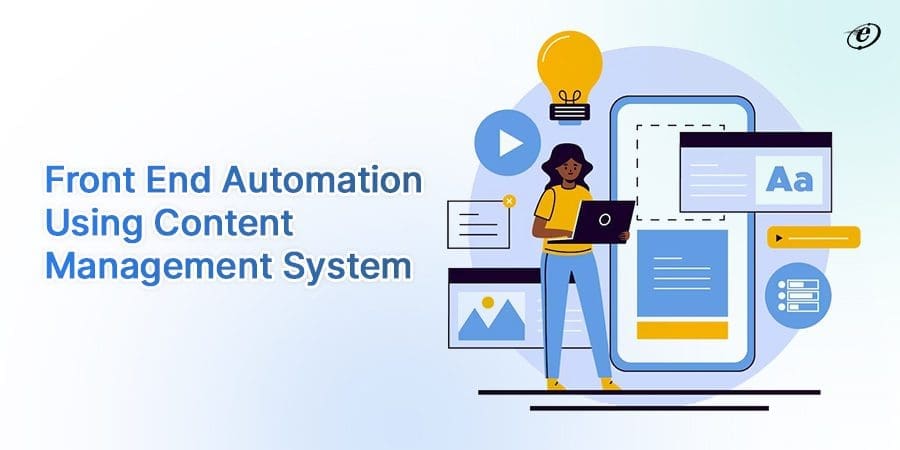 Automating Front End with CMS
