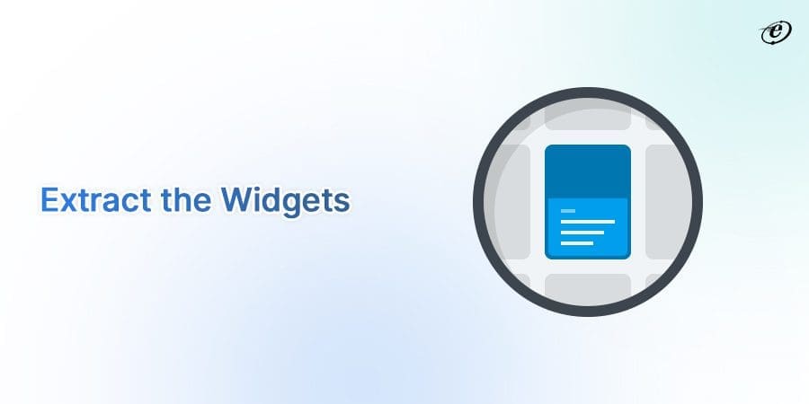 How to Build Custom Widgets for Developing High-quality Flutter Apps? 4 Extract the Custom Widgets