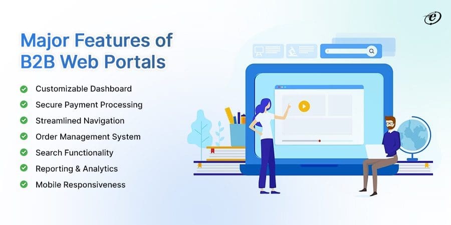 A Comprehensive Guide on B2B Portal Development in 2025 8 7 Essential Features to Consider in B2B Web Portal Development