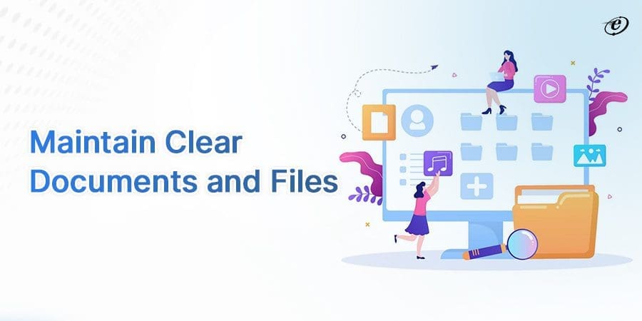 Focus on Proper Documentation