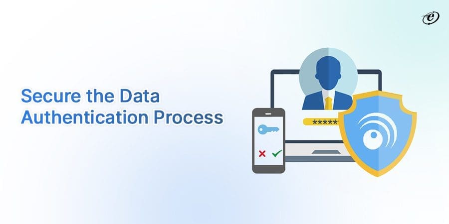 Top 7 Front End Security Best Practices to Implement 3 Safeguarding Data Authentication