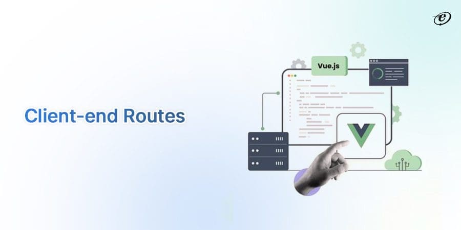 Actionable VueJS Best Practices that You Should Follow 3 Utilize Client-side Routing