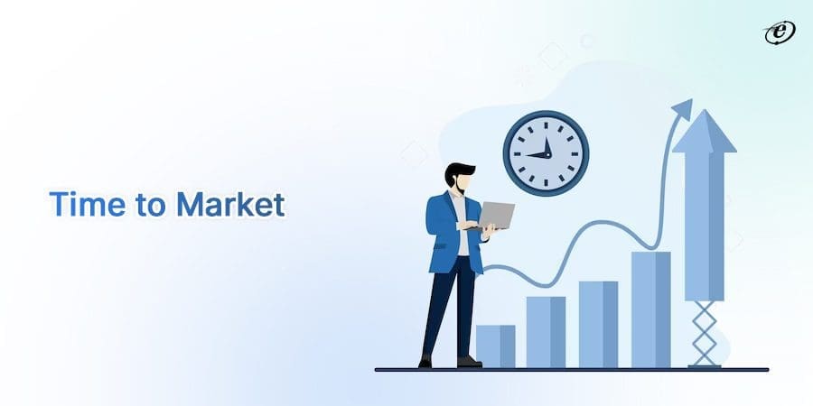 Faster Time-To-Market