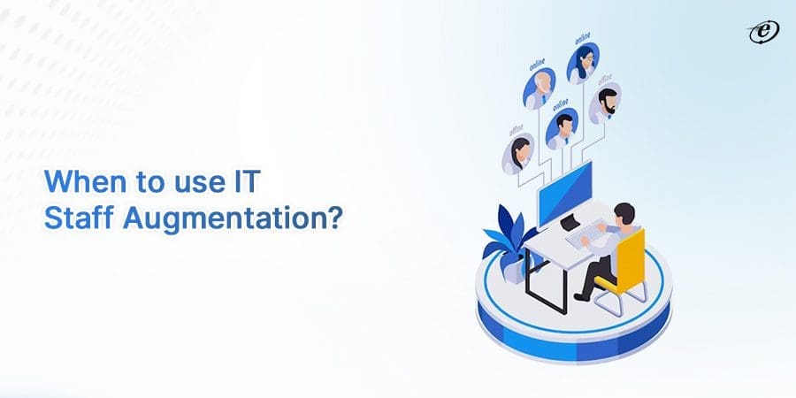 When to use IT Staff Augmentation