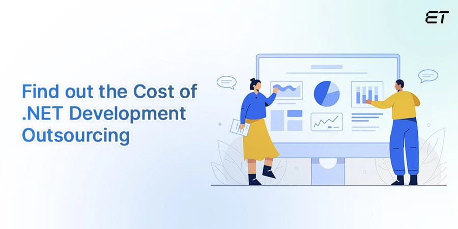 Find Out the cost of .NET Development Outsourcing