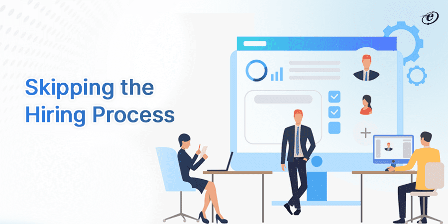 No Need to Conduct Hiring Activities