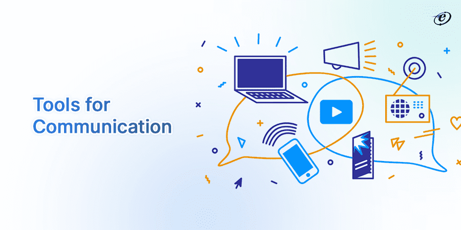 Communication Tools and Platforms