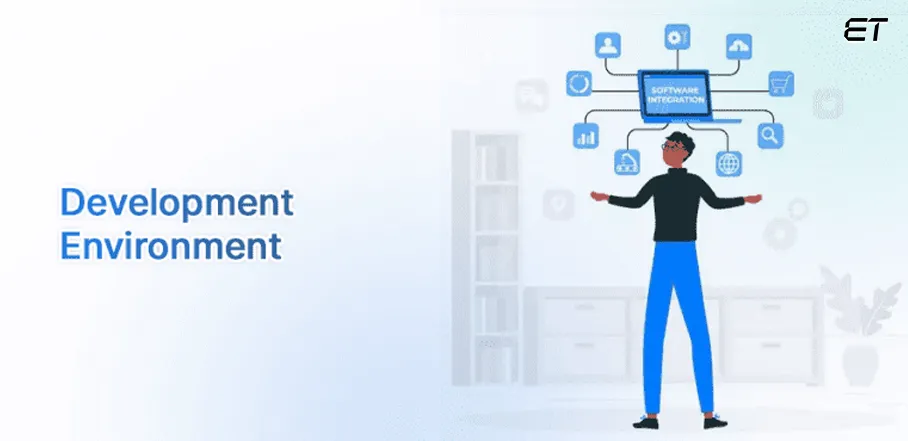 Development Environment