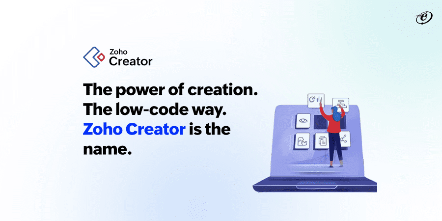 Low Code Mobile App Development and Top Platforms to Build Apps 8 Zoho Creator