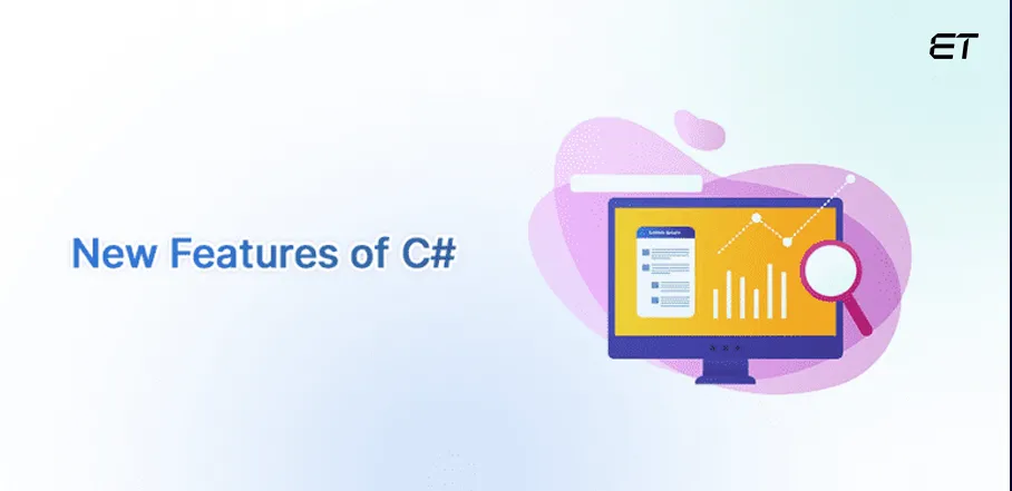 .NET 8: A Comprehensive Overview and New Features 11 New C# Language Features