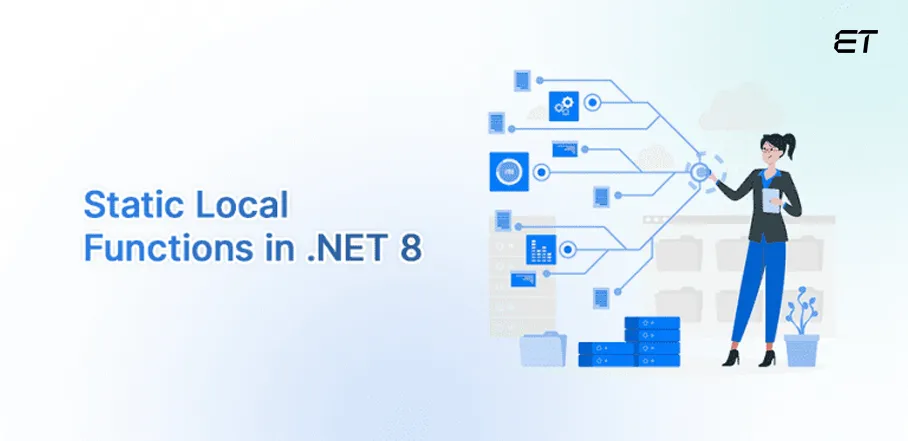 .NET 8: A Comprehensive Overview and New Features 14 Support for Static Local Functions