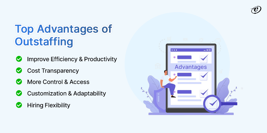 Advantages of Outstaffing Why choose this model