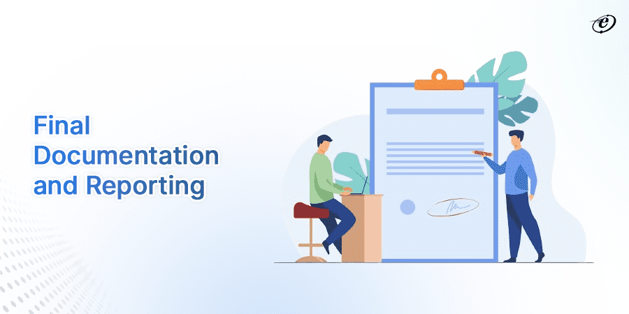 Final Documentation and Reporting