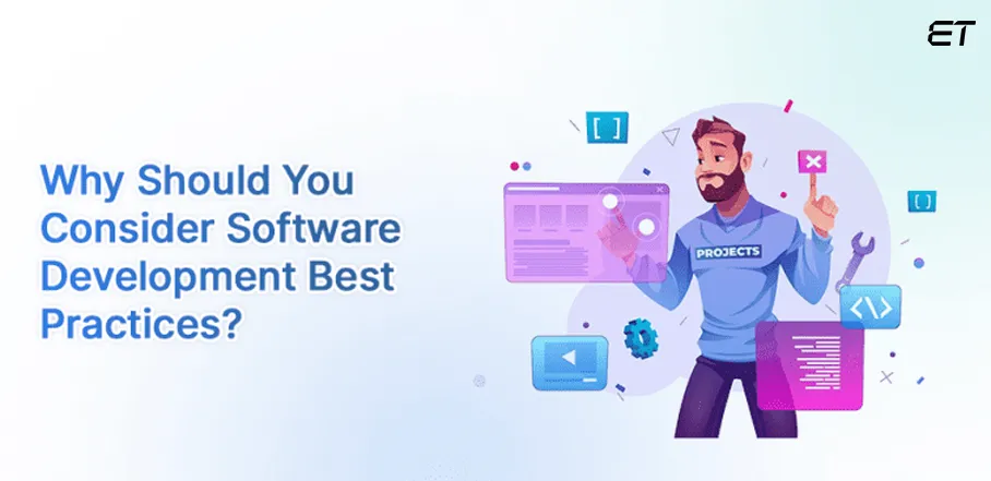 Software Development Best Practices in 2025 for Success 3 How Software Development Practices Impact your Project