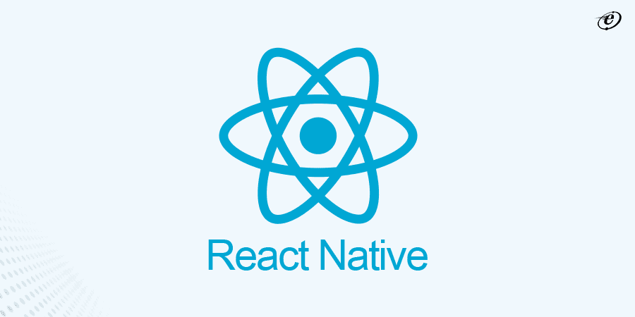Top 10 Mobile App Development Frameworks in 2025 3 React Native