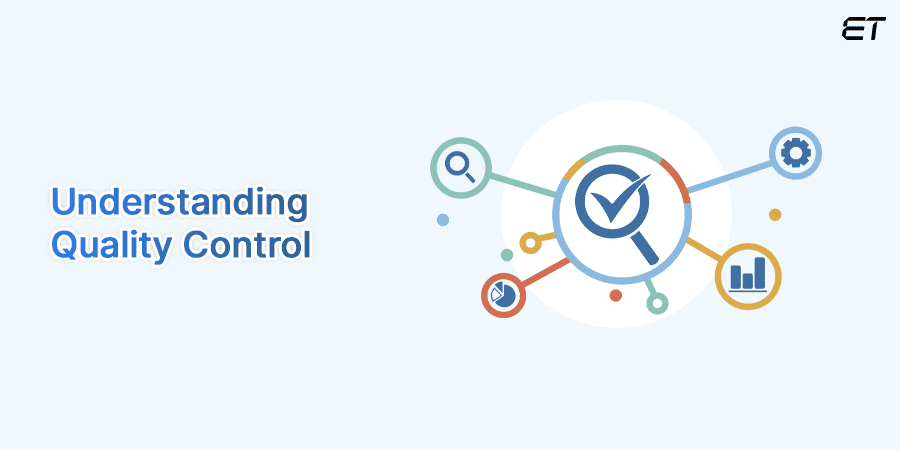 Understanding Quality Control