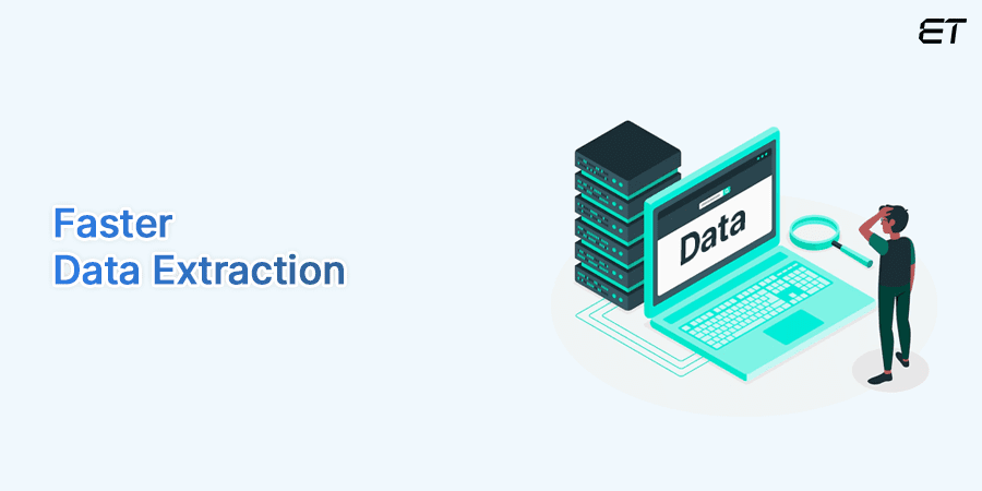 Faster Data Extraction- Enterprise AI Trends
