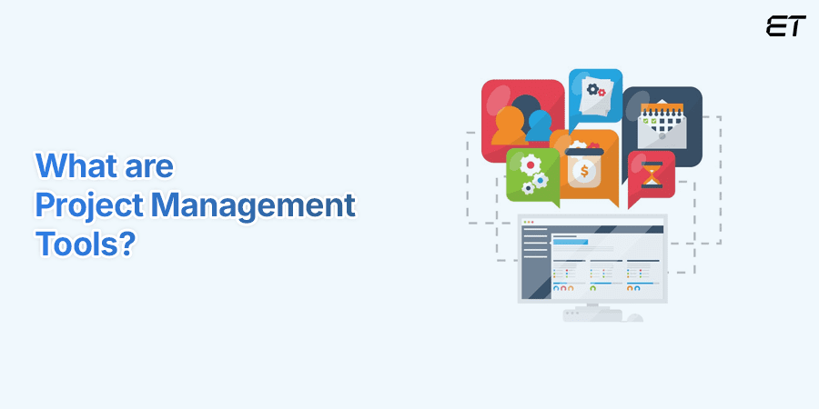 A Quick Look at Project Management Tools The Concept and Utility
