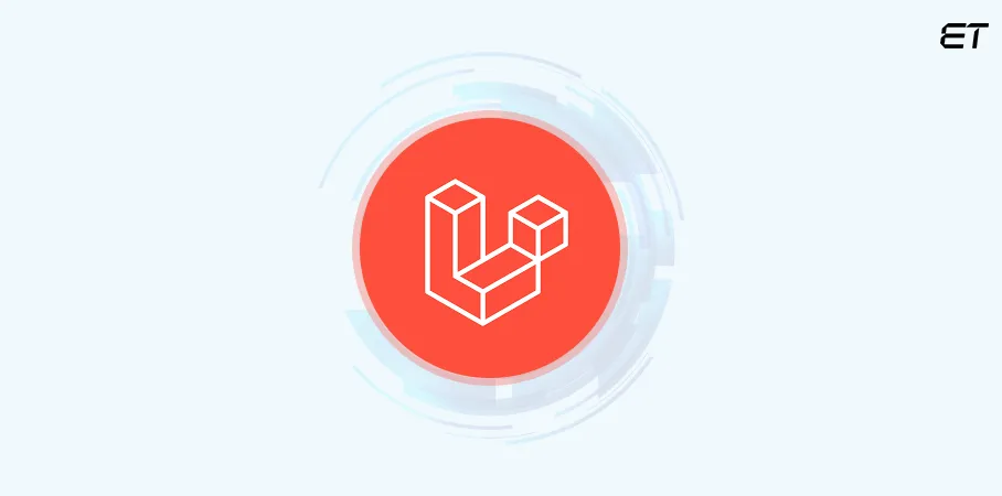 Top PHP Frameworks: Choose Perfect Fit for Your Business Needs 1 Laravel