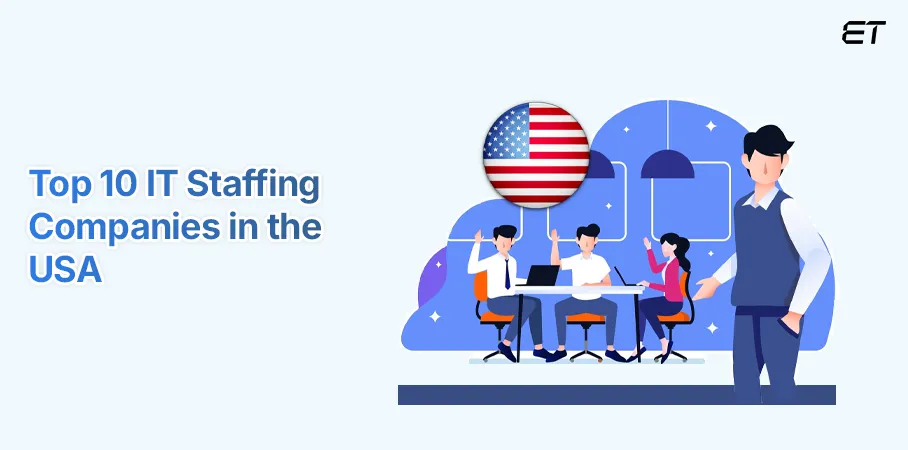 Top 10 IT Staffing Companies in the USA