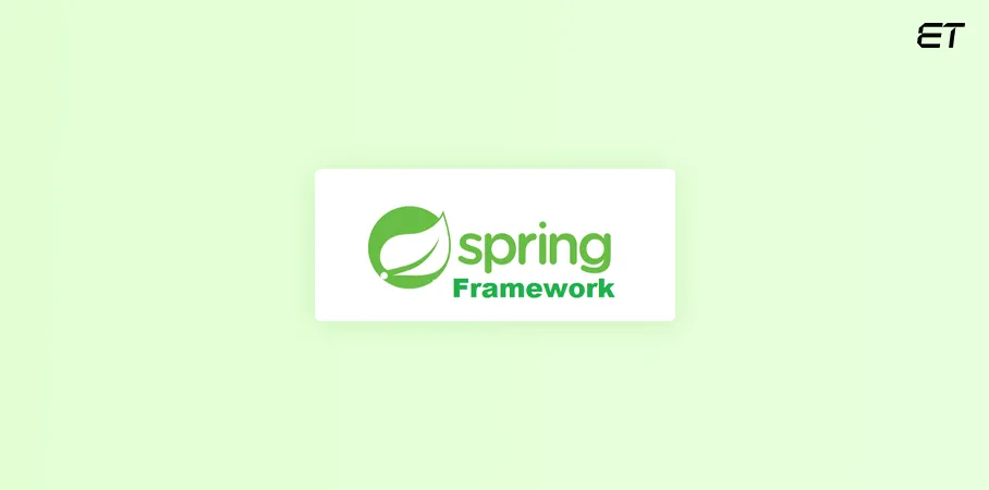 Top Java Frameworks: A Comprehensive Guide for Choosing the Best for Your Business 1 Spring Framework