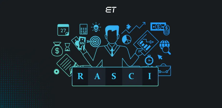 The RASCI Matrix: