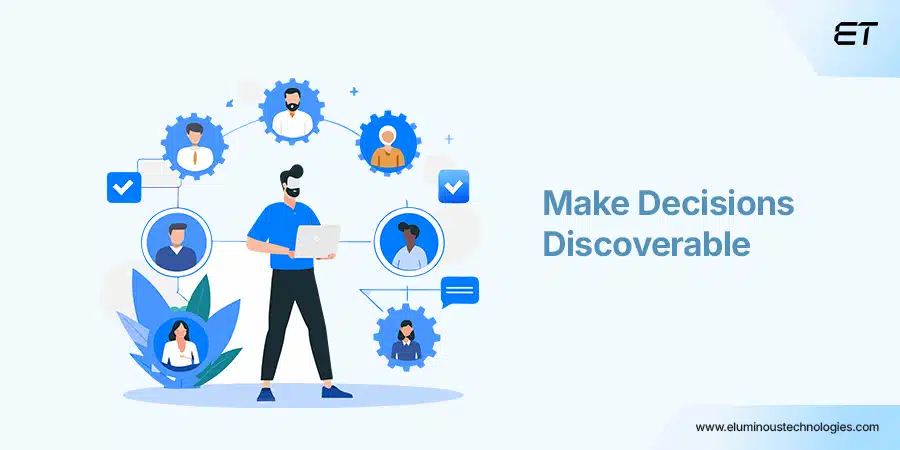 Build a Culture of Documented Decision-Making