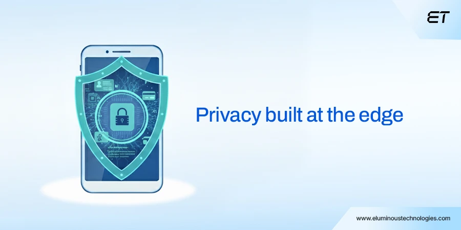 Stronger Privacy, Greater Trust