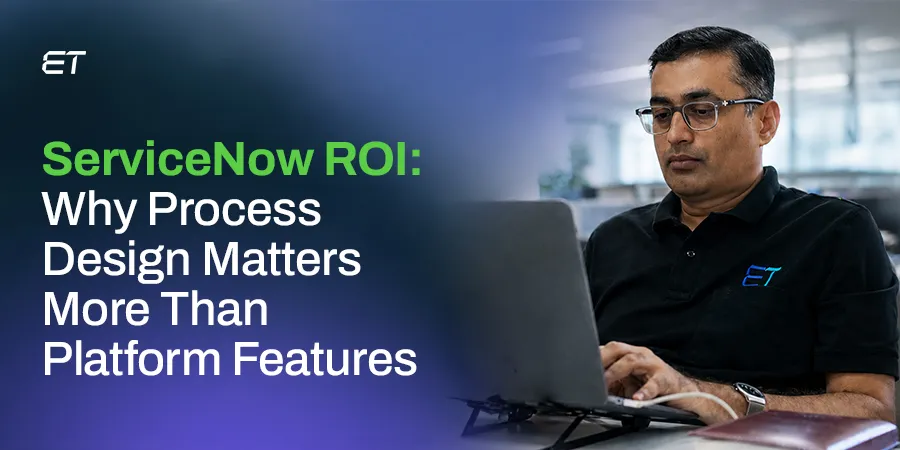 ServiceNow ROI: Why
